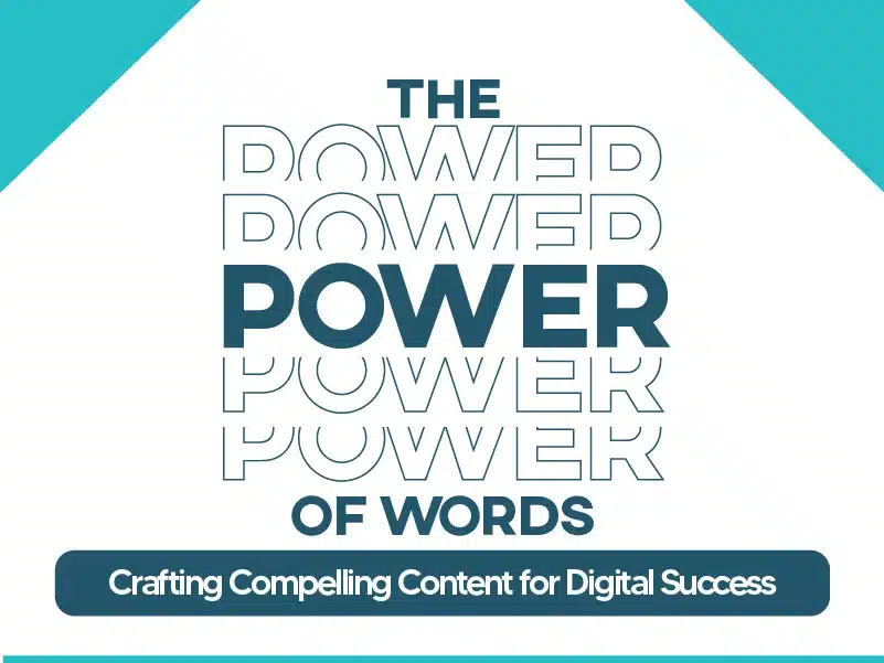 The Power of Words: Crafting Compelling Content for Digital Success